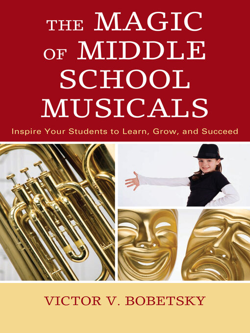 Title details for The Magic of Middle School Musicals by Russell L. Robinson - Available